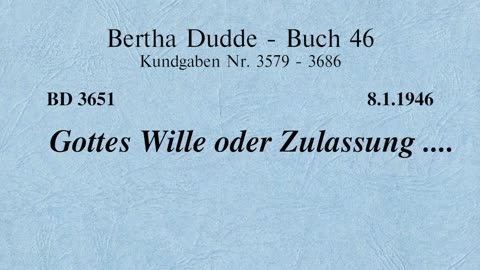 BD 3651 - GOTTES WILLE ODER ZULASSUNG ....