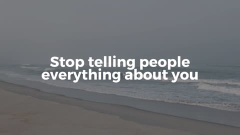 Stop telling people everything about you - MGTOW