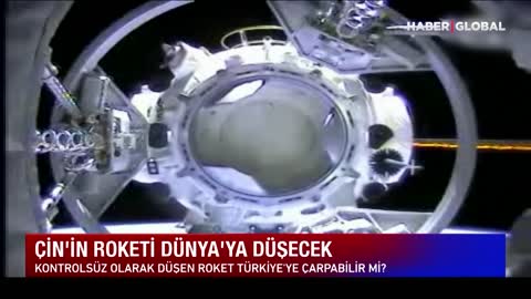 TÜRKİYE'YE ÇARPABİLİR! Çin'in Uzaya Gönderdiği Roket Dünyayı Ayağa Kaldırdı