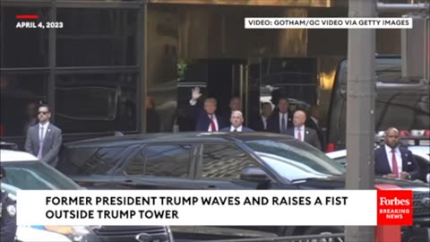 Trump Arraignment- Ex-President Waves And Raises A Fist Outside Trump Tower