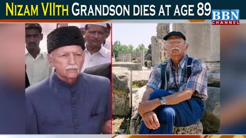 Nizam VIIth Grandson dies at age 89 | BBN NEWS