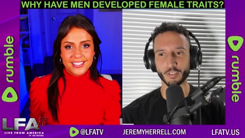 WHY HAVE MEN DEVELOPED FEMALE TRAITS?