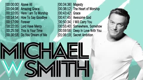 Michael Smith✨💥Michael W. Smith Songs Playlist | ✝Gospel Music Compilation🎊