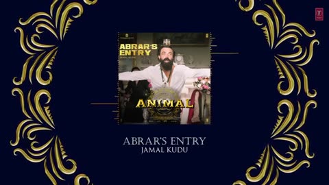 ANIMAL: ABRAR'S ENTRY - JAMAL KUDU(Full Video) |Ranbir Kapoor, Bobby De...