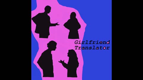 Girlfriend Translator Ep 11 - Self-Identified Cat People