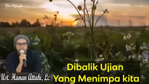 DIBALIK UJIAN YANG MENIMPA KITA | USTADZ HANAN ATTAKI, LC