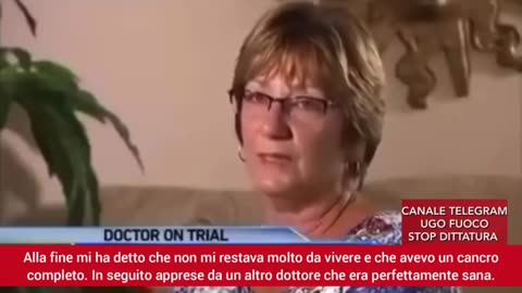 Diagnosticava il cancro inesistente.