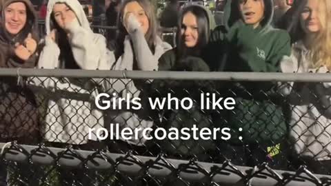 Girls who likerollercoasters: