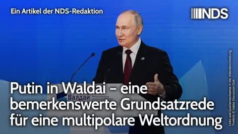 Eine bemerkenswerte Grundsatzrede von Putin in Sotschi - Valdai 2023