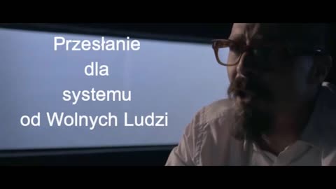 Przesłanie dla systemu od Wolnych Ludzi