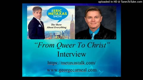 The Eric Metaxas Show - George Carneal - The Church & The LGBTQ Agenda