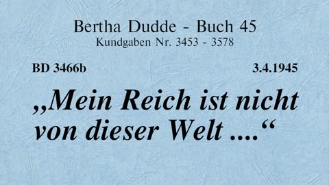 BD 3466B - "MEIN REICH IST NICHT VON DIESER WELT ...."