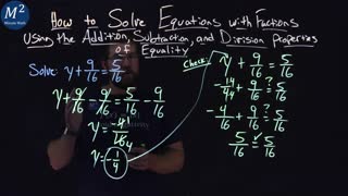 How to Solve Equations with Fractions Using the Subtraction Property of Equality | y+9/16=5/16