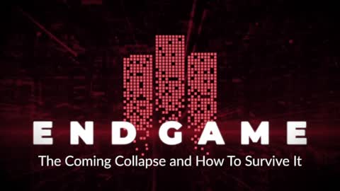 Trailer- Endgame- The Coming Collapse And How To Survive It