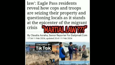 Martial law , is being reported by the Daily Mail for eagle pass Texas