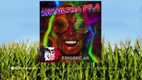 Iowa Talk Guys #046 Project MKULTRA Pt. 4