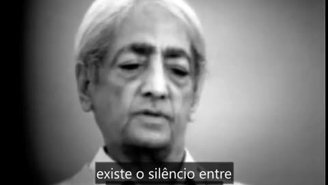 Sobre os silêncios artificiais - Jiddu Krishnamurti