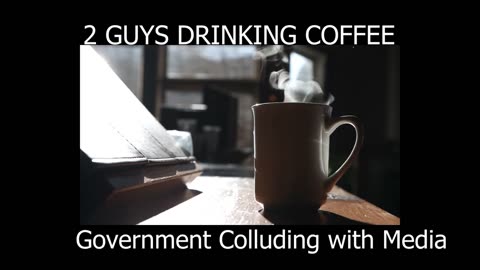 2 Guys Drinking Coffee Episode 132 - THE BIG PICTURE