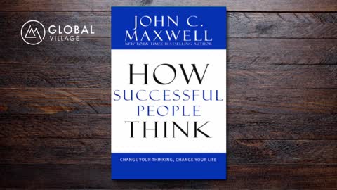 How Successful People Think by John C. Maxwell - Audiobook - 77 Global Village Library