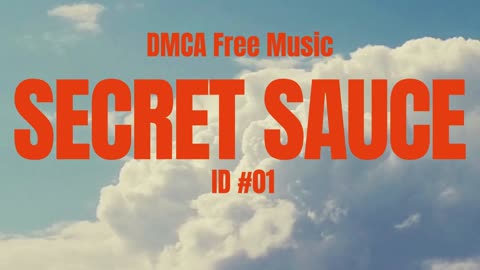 DMCA Free Tracks_Secret Sauce ID #01