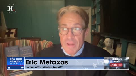 Eric Metaxas tells Jack Posobiec that atheism is preposterous