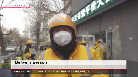 China's 'Zero-COVID' Exit Criticized as Cases SurgeーNHK WORLD-JAPAN NEWS