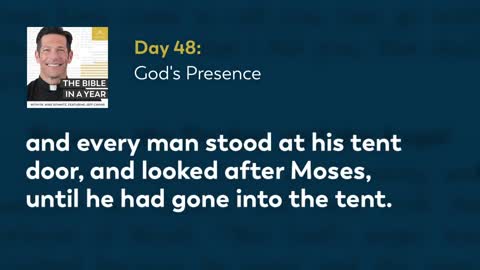 Day 48: God's Presence — The Bible in a Year (with Fr. Mike Schmitz)