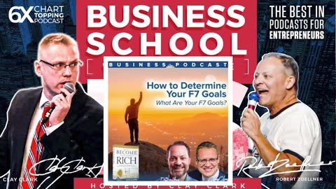 Business | BUSINESS PODCASTS | HOW TO DETERMINE YOUR F7 GOALS | WHAT ARE YOUR F7 GOALS?