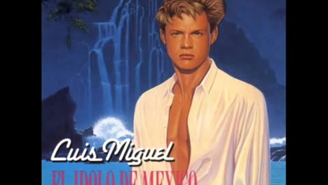 Luis Miguel - Eres tu