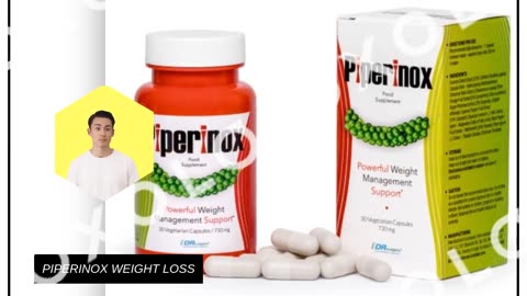 Piperinox: Unlocking the Power of Natural Weight Loss - A Powerful Weight Loss Supplement