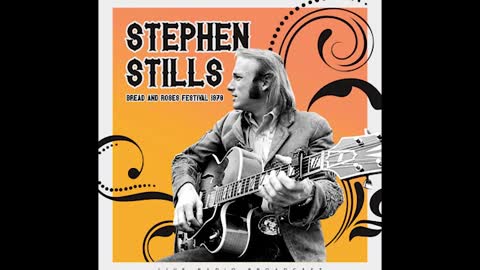 "LOVE THE ONE YOU WITH" FROM STEPHEN STILLS