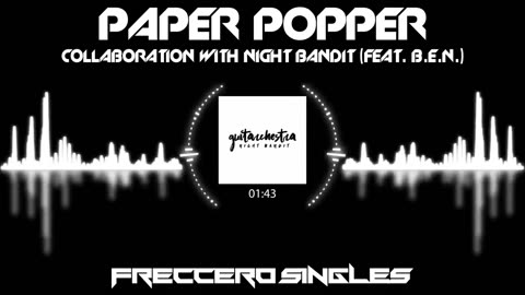 Night Bandit & Freccero - Paper Popper (feat. B.E.N.)