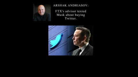 FTX's advisor texted Musk about buying Twitter.