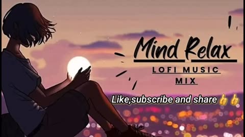 Non Stop Mind Relaxing Songs||Lofi+Slowed+Reverb ||