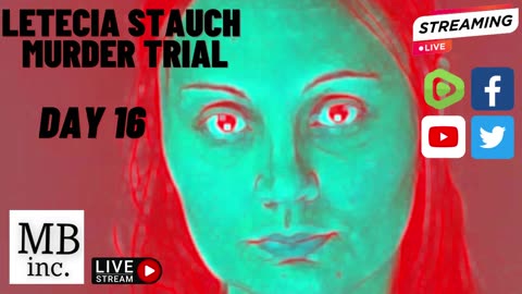 #LIVE Murder Trial of Letecia Stauch | Day 16