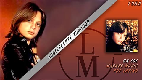 Luis Miguel - Adolescente Soñador