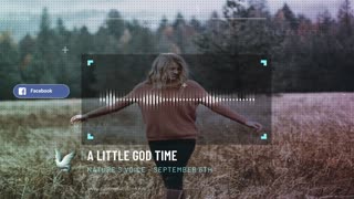 A Little God Time - September 6, 2021