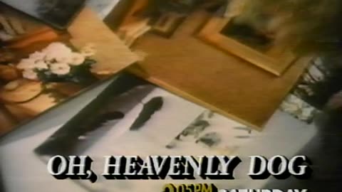 December 1988 - Cable Promo for 'Oh, Heavenly Dog'