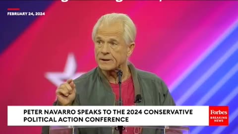 PETER NAVARRO SPEECH - CPAC 2024 - 10 mins.