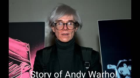 Story of Andy Warhol