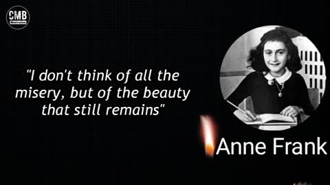 Inspiring Quotes of Anne Frank || Beauty that still remains ||