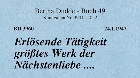 BD 3960 - ERLÖSENDE TÄTIGKEIT GRÖSSTES WERK DER NÄCHSTENLIEBE ....