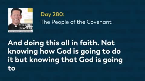 Day 280: The People of the Covenant — The Bible in a Year (with Fr. Mike Schmitz)