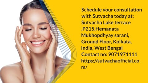 "Sutvacha: Your Trusted Destination for Botox Treatments in Kolkata"