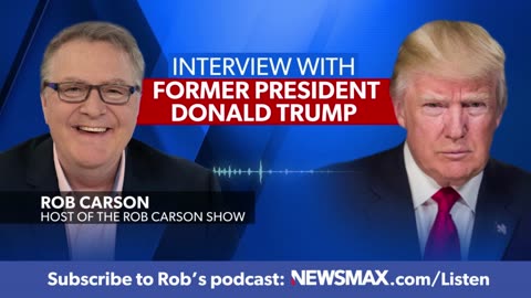 President Donald Trump on The Rob Carson Show