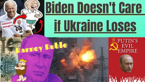 Joe Biden Doesn’t Care if Ukraine Wins, But Why?