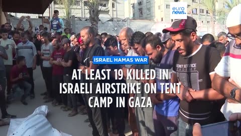 At least 19 killed in Israeli airstrike on tent camp in Gaza