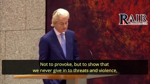 Netherlands' Geert Wilder: “We have imported a monster into Europe called Islam.”