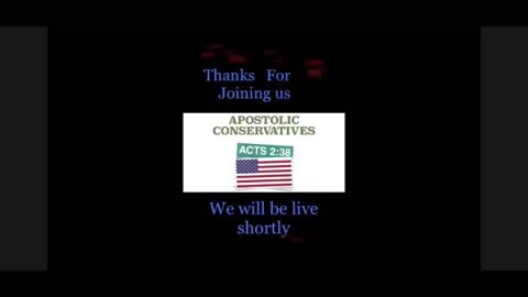 Apostolic Conservatives Show Ep. 95