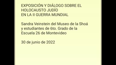 (AUDIO) Dissertation and dialogue on the Shoa -- Sandra Veinstein, Public School 26 (Spanish)